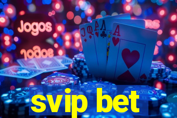 svip bet